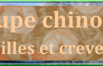 Soupe chinoise aux nouilles et crevettes
