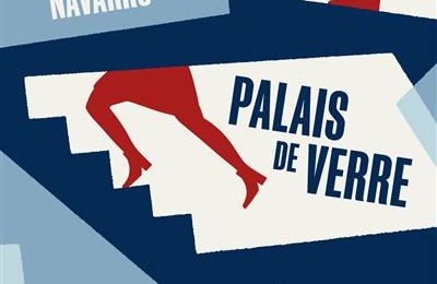 "Palais de verre" de Mariette Navarro