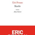 Muette - Eric PESSAN - Rentrée littéraire 2013