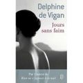 Jours sans faim - Delphine de VIGAN