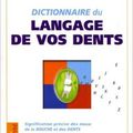 Estelle Vereeck : "Le dictionnaire du langage de vos dents"