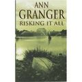 RISKING IT ALL, d'Ann Granger