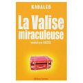 La valise mystérieuse de Kabaleb 