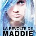 La révolte de Maddie Freeman [Awaken #1]