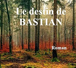 Le destin de Bastian