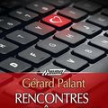 Rencontres d'un drôle de type ~~ Gérard Palant