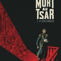 Mort au Tsar - Fabien Nury et Thierry Robin