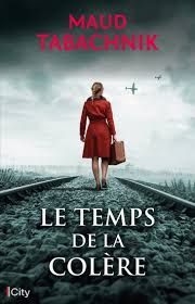 Le temps de la colère de Maud Tabachnik