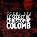 JR Dos Santos, Codex 632, Le secret de Christophe Colomb, 448p