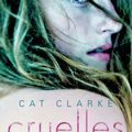 Cruelles de Cat Clarke