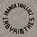 Labyrinthes de Franck Thilliez