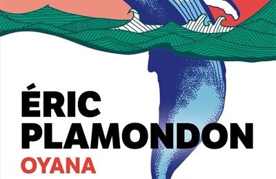 LIVRE : Oyana d'Eric Plamondon - 2019