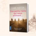 CES PETITS RIENS QUI NOUS ANIMENT... CLAIRE NORTON.