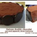 Gateau double chocolat.