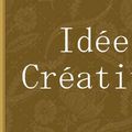 IDEES CREATIVES sera parmi nous...