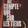 Ne compte que sur les tiens de Vincent Villeminot [La Brigade de l’Ombre Tome 3]