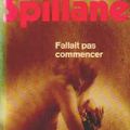 Fallait pas commencer (Vengeance is mine) - Mickey Spillane - Le Livre de Poche - 1976