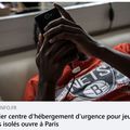 Paris : ouverture du premier centre d’hébergement d’urgence pour faux « migrants mineurs » isolés