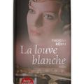 La louve blanche ---- Theresa Révay