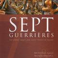 Sept guerrières de Michaël Le Galli et Francis Manapul