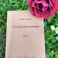 J'écrirai le printemps Isabelle Augereau Éditions Christophe Chomant Éditeur