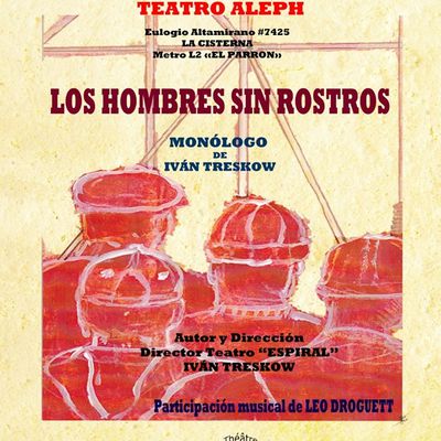 Monólogo "Los hombres sin rostro" Teatro ALEPH - CHILE