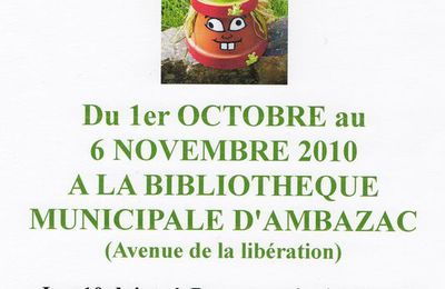 EXPOSITION A LA BIBLIOTHEQUE D'AMBAZAC