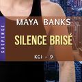 KGI Tome 9 Silence Brisé de Maya Banks
