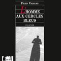 L'Homme aux cercles bleus, de Fred Vargas