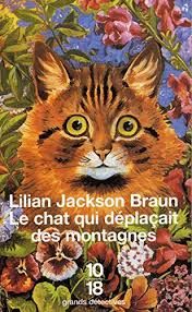 Le chat qui déplaçait des montagnes  de Lilian Jackson Braun