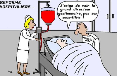 La réforme  hospitalière . .