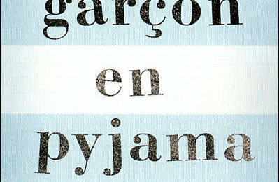 Le garçon en pyjama rayé, de John Boyne