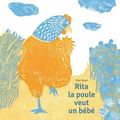 Rita la poule veut un bébé