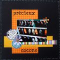 Précieux cocons