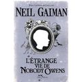 L'étrange vie de Nobody Owens de Neil Gaiman et Dave McKean