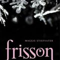 Les loups de Mercy Falls, tome 1: Frisson de Maggie Stiefvater 