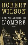 Les assassins de l'ombre de Robert Wilson