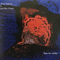 Xavier Camarasa (p) & Jean-Marc Foussat (synth) "Dans les courbes" FR-CD26