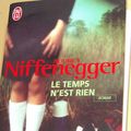 Le temps n'est rien - Audrey Niffenegger