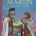 MARTIN, PARTAGER LA VERITE BRUNOR/BAR   ( une  BD )