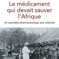 un "vaccin" colonial empoisonneur ?