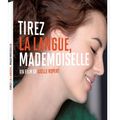 Tirez la langue mademoiselle : un triangle amoureux fort original et attachant