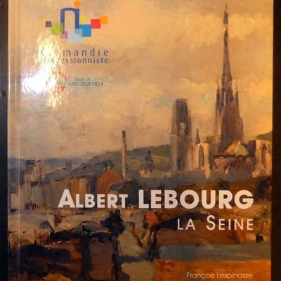 Albert Lebourg, 1849 - 1928 : La Seine 