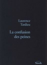La confusion des peines, Laurence Tardieu
