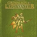 [LC] Grimalkin et l'Epouvanteur