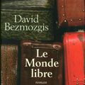 Le Monde libre, de Bezmozgis David