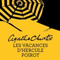 CHRISTIE, Agatha : Les vacances d'Hercule Poirot