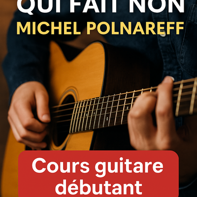 🎸 Apprends “La Poupée qui fait non” à la guitare – Le cours PDF idéal pour les débutants