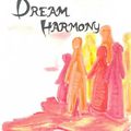 Le groupe Dream Harmony aura de le plaisir de se
