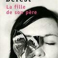 BEREST, Anne : la Fille de son Père